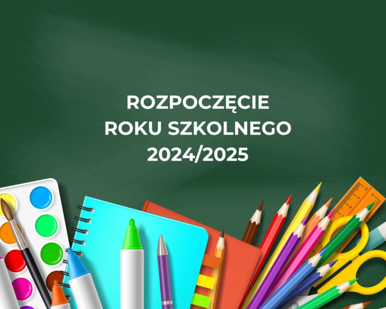 Harmonogram rozpoczęcia  roku szkolnego 2024/2025